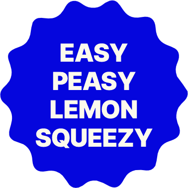 Easy Peasy Lemon Squeezy